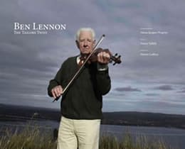 tailors twist The Tailor's Twist - Ben Lennon’s Life in Traditional Irish Music
